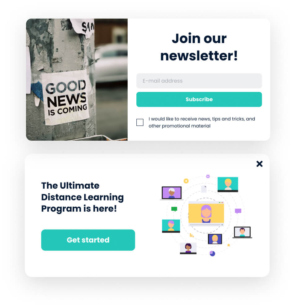 Craft popup messages that gets people to subscribe to your email newsletter and helps them get started.