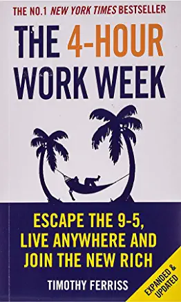 The 4-Hour Work Week: Escape the 9-5, Live Anywhere and Join the New Rich_book cover