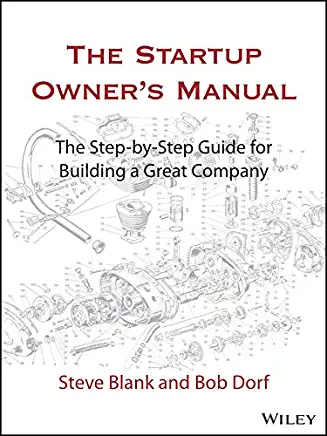 The Startup Owner's Manual: The Step-By-Step Guide for Building a Great Company_book cover