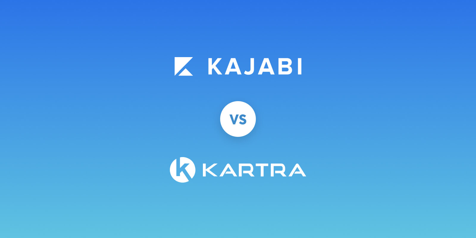 Kajabi vs kartra