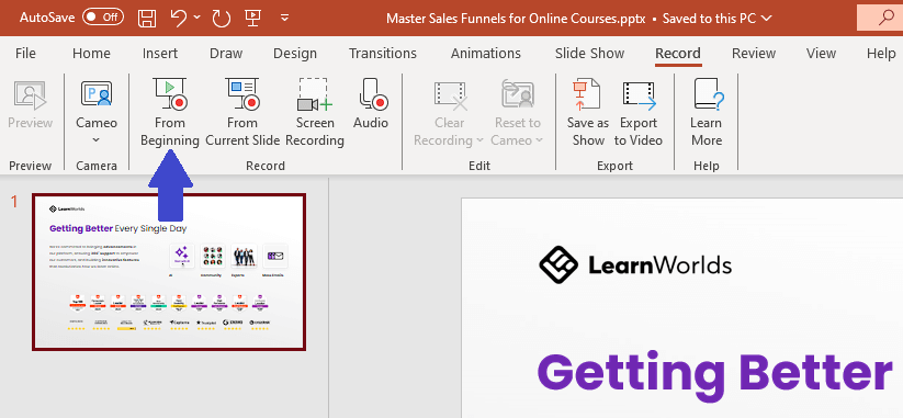 Record powerpoint slides from the beginning.