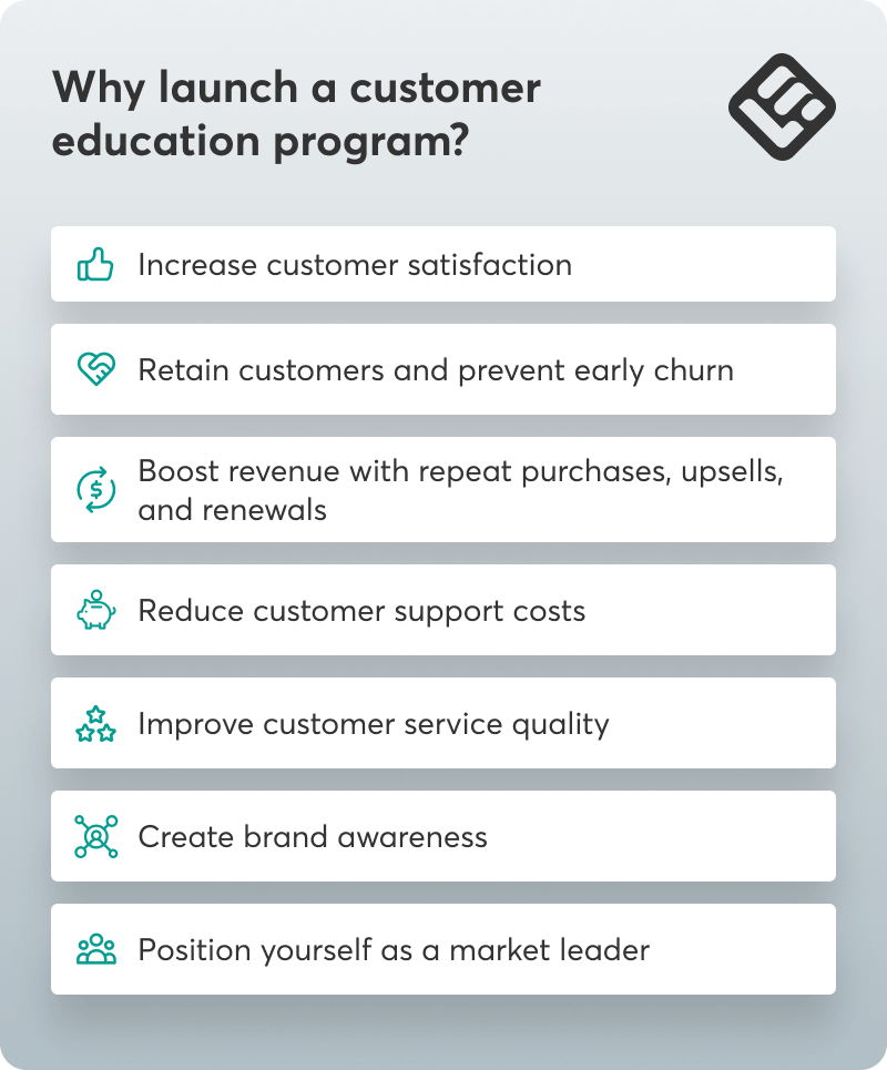 7 benefits of customer education. Get to know compelling reasons why you should launch a customer education program.