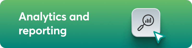 A green-colored background banner introducing the analytics and reporting features.
