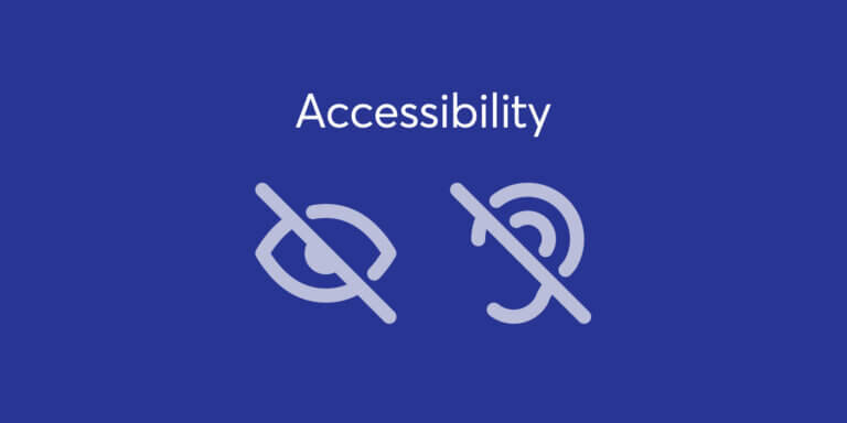 An image with a blue-dark background that features the word 'accessibility' along with two icons below that represent seeing and hearing difficulties.