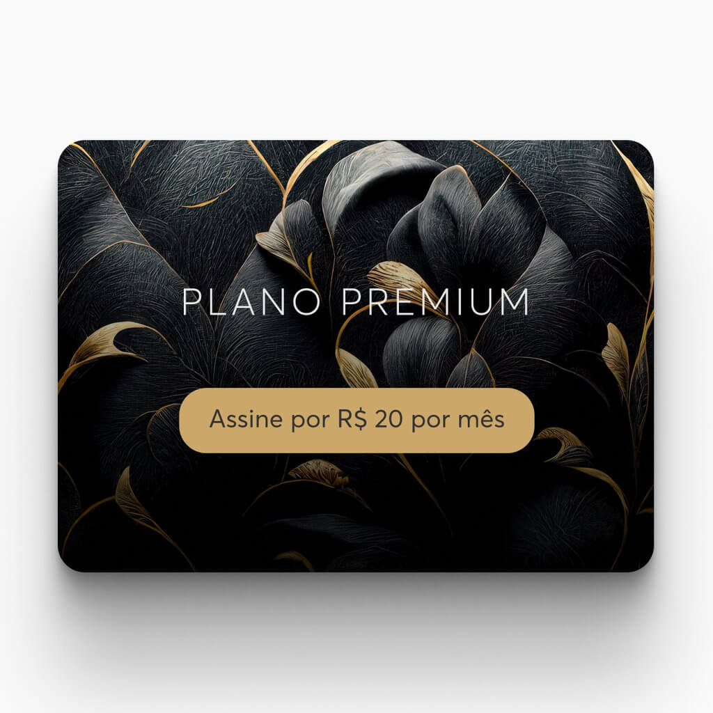 Cartão do plano premium com assinatura de R$ 20 por mês